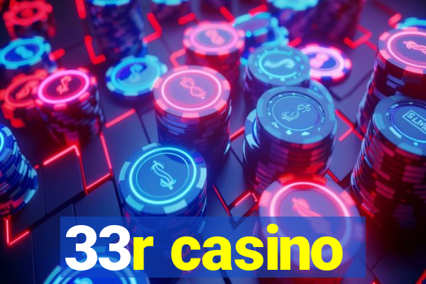 33r casino